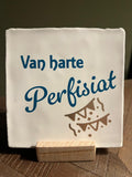 Tegeltje: Van harte Perfisiat 10x10cm