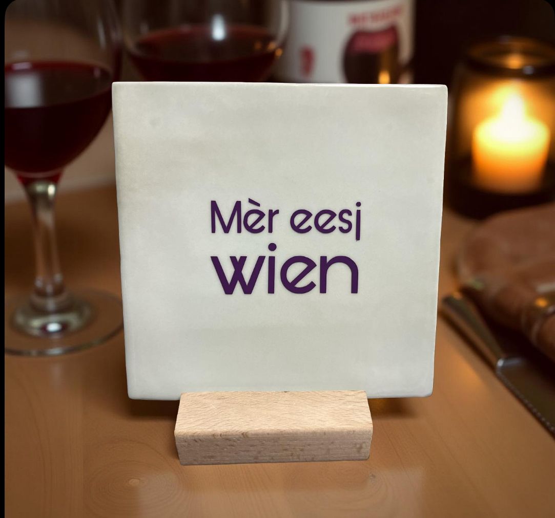 Tegeltje: Mèr eesj Wien 10x10cm