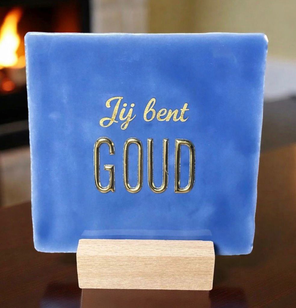 Tegeltje: Jij bent GOUD 10x10cm blauw/goud