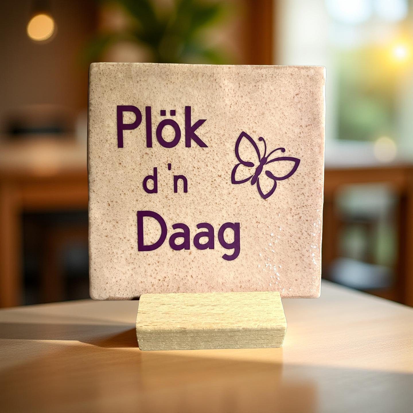 Tegeltje: Plök d'n daag 10x10cm